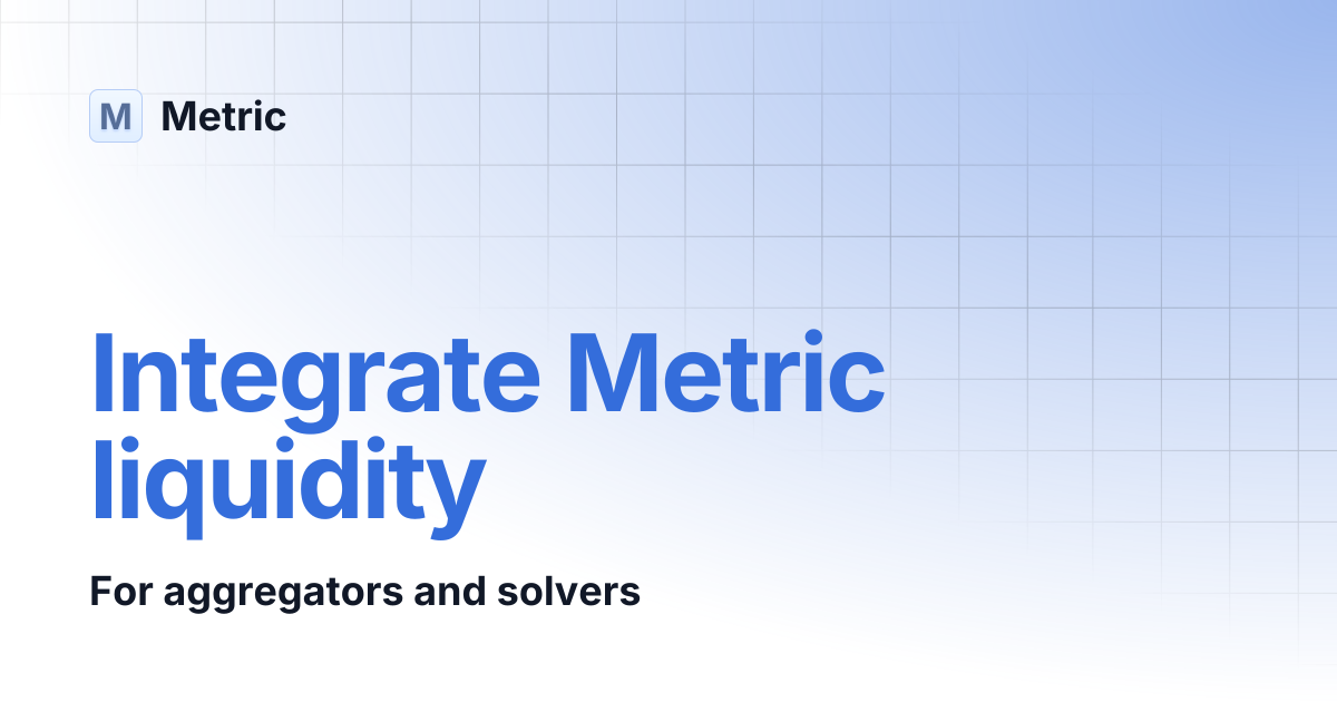 Integrate Metric liquidity | Metric
